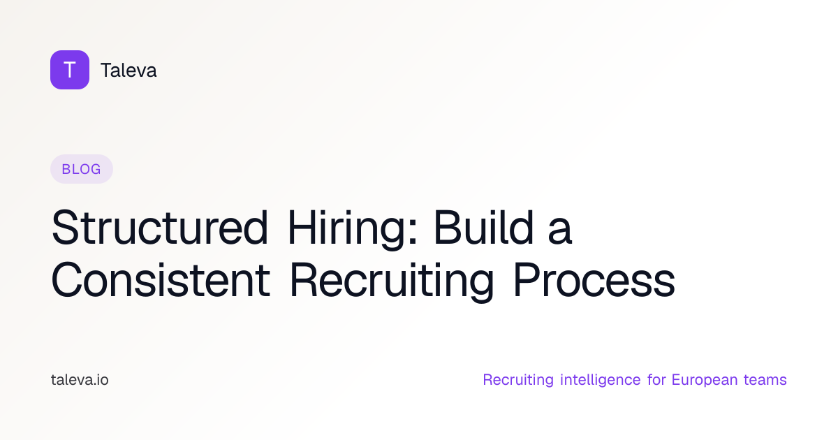 Structured Hiring: Build a Consistent Recruiting Process | Taleva